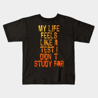 Didn't Study Kids T-Shirt